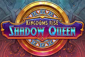Playtech : Kingdoms Rise: Shadow Queen™ - SOLIDPLAY99