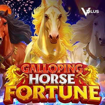 Vplus : Galloping Horse Fortune - SOLIDPLAY99