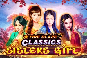 Playtech : Fire Blaze: Sisters Gift - SOLIDPLAY99