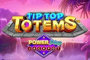 Playtech : Tip Top Totem PowerPlay Jackpot - SOLIDPLAY99
