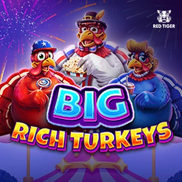 Redtiger : Big Rich Turkeys - SOLIDPLAY99