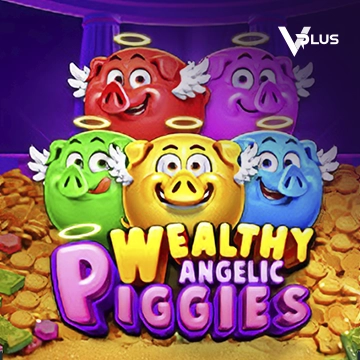 Vplus : Piggies Wealthy Angelic - SOLIDPLAY99