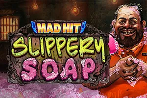 Playtech : Mad Hit Slippery Soap - SOLIDPLAY99