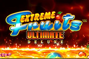 Playtech : Extreme Fruits Ultimate Deluxe - SOLIDPLAY99
