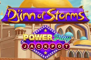 Playtech : Djinn of Storms PowerPlay Jackpot - SOLIDPLAY99