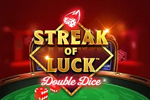 Playtech : Streak of Luck: Double Dice - SOLIDPLAY99