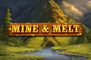 Playtech : Mine & Melt - SOLIDPLAY99