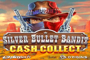 Playtech : Silver Bullet Bandit: Cash Collect - SOLIDPLAY99